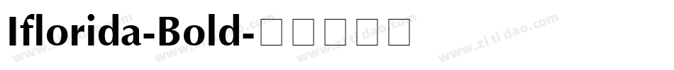 Iflorida-Bold字体转换