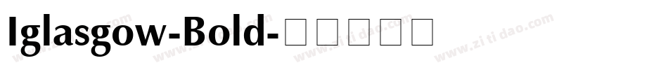 Iglasgow-Bold字体转换
