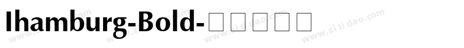 Ihamburg-Bold字体转换
