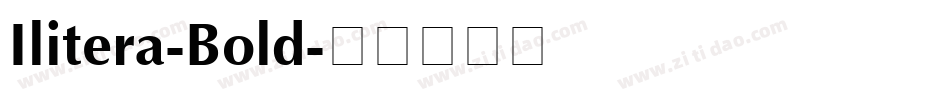 Ilitera-Bold字体转换