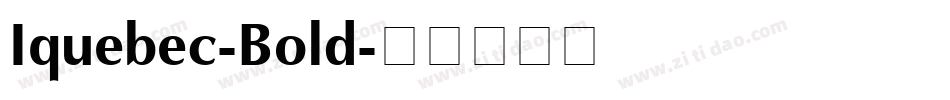 Iquebec-Bold字体转换