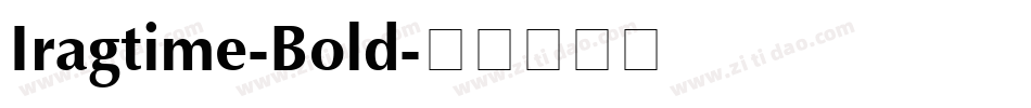 Iragtime-Bold字体转换