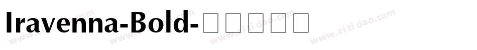 Iravenna-Bold字体转换