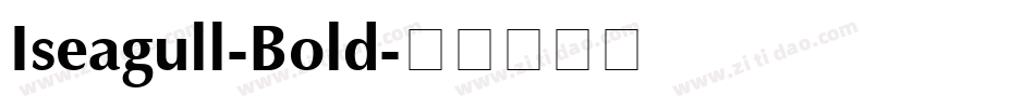Iseagull-Bold字体转换