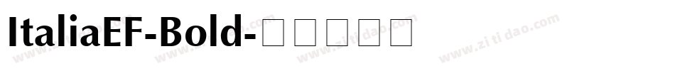 ItaliaEF-Bold字体转换
