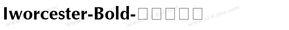 Iworcester-Bold字体转换