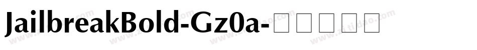 JailbreakBold-Gz0a字体转换