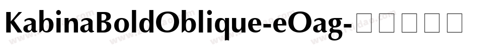 KabinaBoldOblique-eOag字体转换
