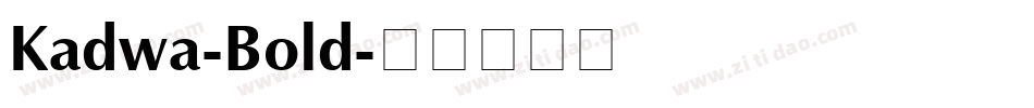 Kadwa-Bold字体转换