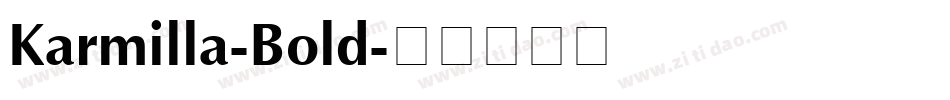 Karmilla-Bold字体转换