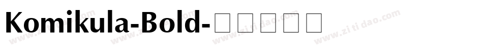 Komikula-Bold字体转换