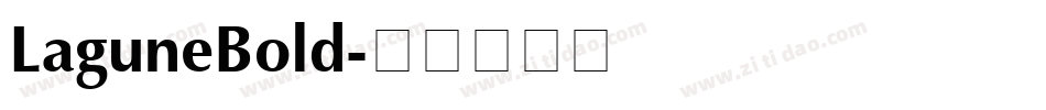 LaguneBold字体转换