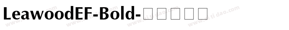 LeawoodEF-Bold字体转换