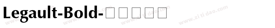 Legault-Bold字体转换