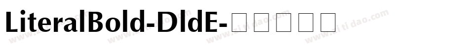 LiteralBold-DldE字体转换