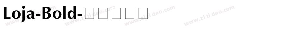 Loja-Bold字体转换