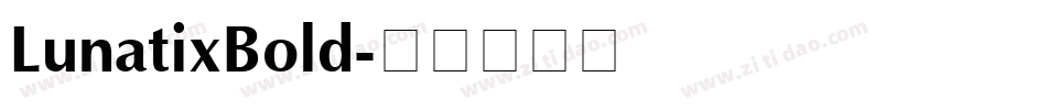 LunatixBold字体转换