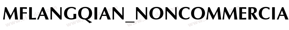 MFLANGQIAN_NONCOMMERCIAL-BOLD字体转换