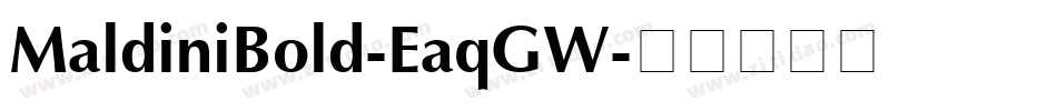 MaldiniBold-EaqGW字体转换