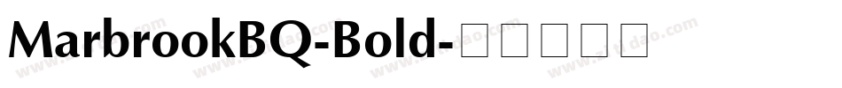 MarbrookBQ-Bold字体转换