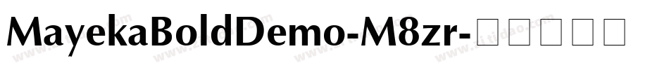 MayekaBoldDemo-M8zr字体转换