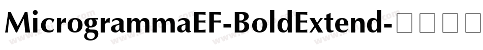 MicrogrammaEF-BoldExtend字体转换 MicrogrammaEF-BoldExtend字体转换