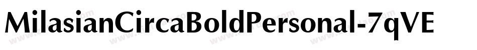 MilasianCircaBoldPersonal-7qVE字体转换