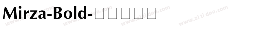 Mirza-Bold字体转换