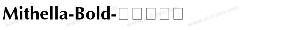 Mithella-Bold字体转换