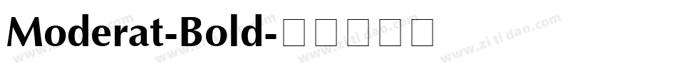 Moderat-Bold字体转换 Moderat-Bold字体转换