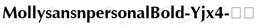 MollysansnpersonalBold-Yjx4字体转换