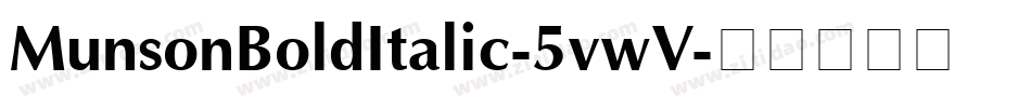 MunsonBoldItalic-5vwV字体转换