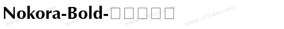 Nokora-Bold字体转换