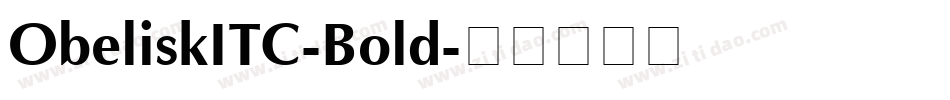ObeliskITC-Bold字体转换
