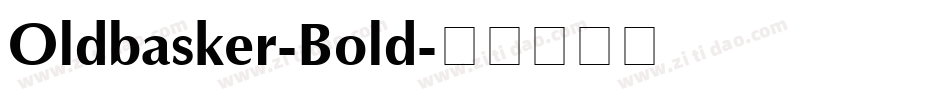 Oldbasker-Bold字体转换