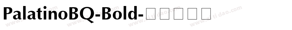 PalatinoBQ-Bold字体转换