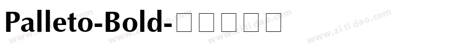 Palleto-Bold字体转换