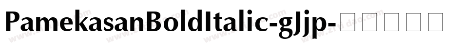 PamekasanBoldItalic-gJjp字体转换