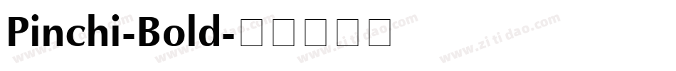 Pinchi-Bold字体转换