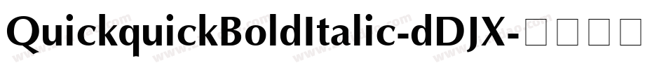 QuickquickBoldItalic-dDJX字体转换