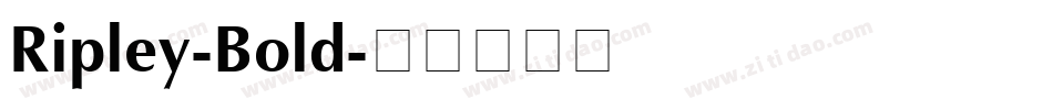 Ripley-Bold字体转换