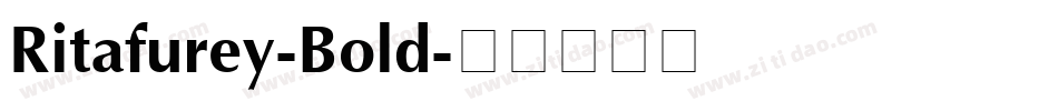 Ritafurey-Bold字体转换