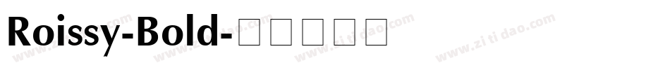 Roissy-Bold字体转换