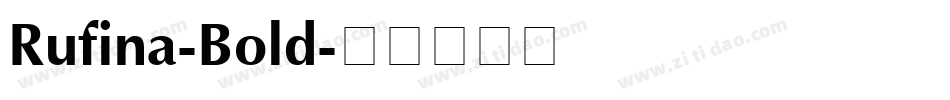 Rufina-Bold字体转换