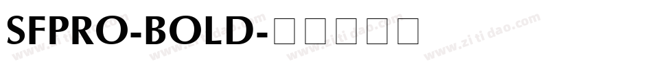 SFPRO-BOLD字体转换