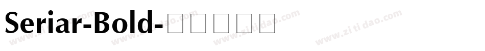 Seriar-Bold字体转换