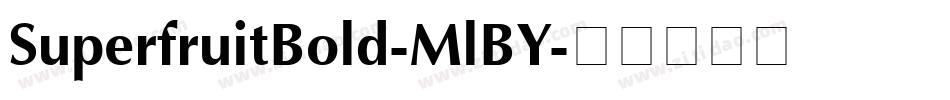 SuperfruitBold-MlBY字体转换