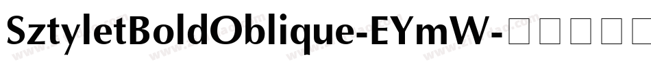 SztyletBoldOblique-EYmW字体转换