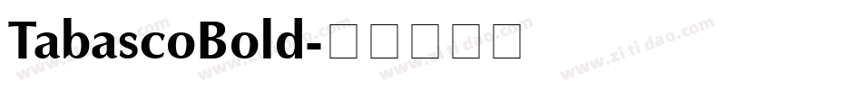 TabascoBold字体转换