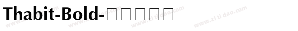 Thabit-Bold字体转换